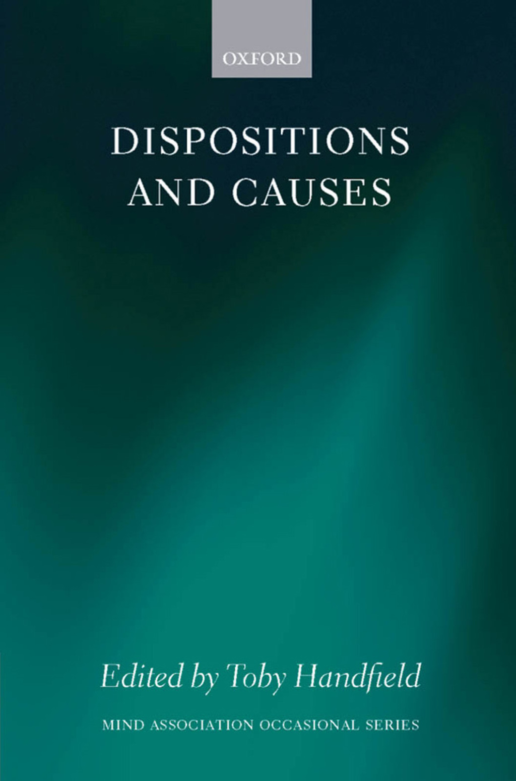 Dispositions and Causes 1st Edition