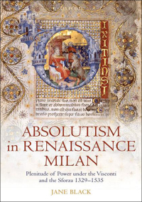 Cover image: Absolutism in Renaissance Milan 9780199565290