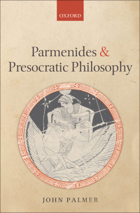 Cover image: Parmenides and Presocratic Philosophy 9780199664696