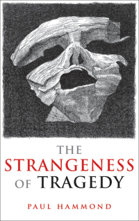 Cover image: The Strangeness of Tragedy 9780199572601