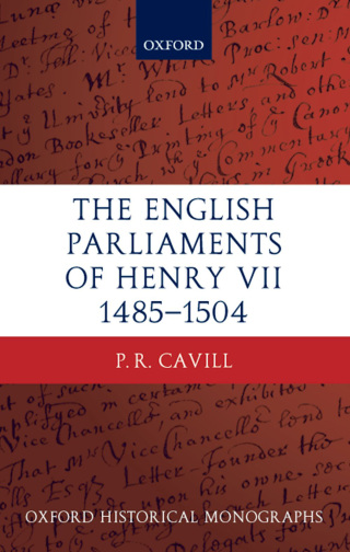 Cover image: The English Parliaments of Henry VII 1485-1504 9780199573837
