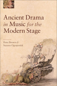 Imagen de portada: Ancient Drama in Music for the Modern Stage 1st edition 9780199679300