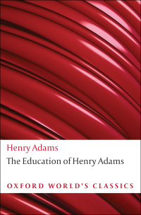 Cover image: The Education of Henry Adams 9780199552368