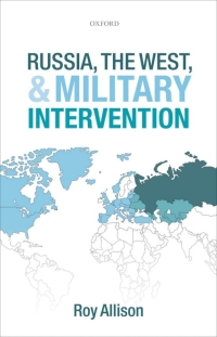 Cover image: Russia, the West, and Military Intervention 9780199590636