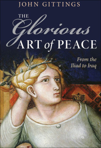 Omslagafbeelding: The Glorious Art of Peace 9780199575763