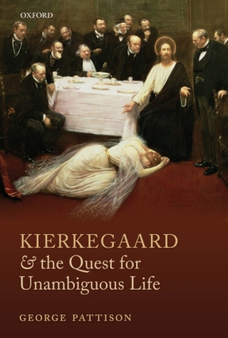 Cover image: Kierkegaard and the Quest for Unambiguous Life 9780199698677