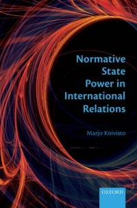 Cover image: Normative State Power in International Relations 9780199652792