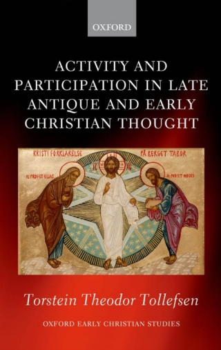 Cover image: Activity and Participation in Late Antique and Early Christian Thought 9780199605965