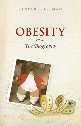Imagen de portada: Obesity: The Biography 9780199557974