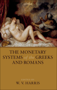 Imagen de portada: The Monetary Systems of the Greeks and Romans 1st edition 9780199233359