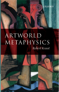 Cover image: Artworld Metaphysics 9780199228126