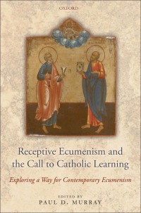 Omslagafbeelding: Receptive Ecumenism and the Call to Catholic Learning 1st edition 9780199216451