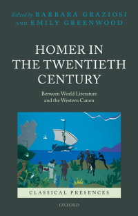Cover image: Homer in the Twentieth Century 1st edition 9780199591312
