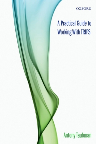Cover image: A Practical Guide to Working with TRIPS 9780199575206
