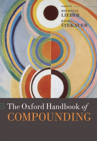 Imagen de portada: The Oxford Handbook of Compounding 1st edition 9780199695720