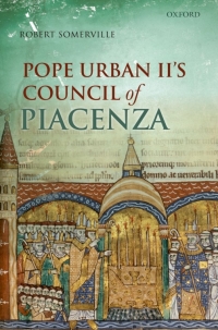 Imagen de portada: Pope Urban II's Council of Piacenza 9780199258598