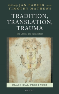 صورة الغلاف: Tradition, Translation, Trauma 1st edition 9780199554591