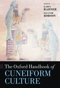 Omslagafbeelding: The Oxford Handbook of Cuneiform Culture 1st edition 9780199557301