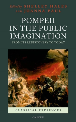 Immagine di copertina: Pompeii in the Public Imagination from its Rediscovery to Today 1st edition 9780199569366