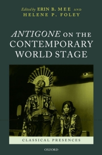 Cover image: Antigone on the Contemporary World Stage 1st edition 9780199586196