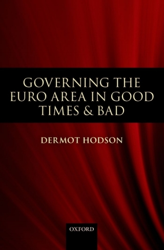 Titelbild: Governing the Euro Area in Good Times and Bad 9780199572502