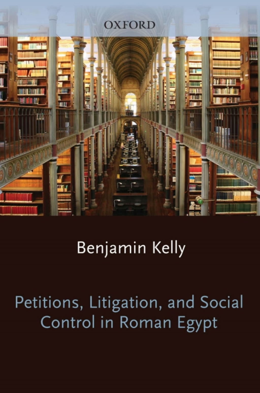 Petitions, Litigation, and Social Control in Roman Egypt