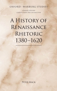 Omslagafbeelding: A History of Renaissance Rhetoric 1380-1620 9780199679997