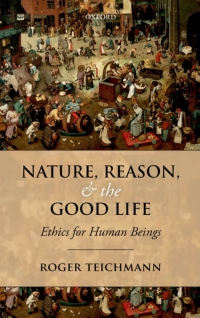 Cover image: Nature, Reason, and the Good Life 9780199606177