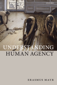 Cover image: Understanding Human Agency 9780199606214