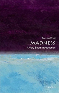 Immagine di copertina: Madness: A Very Short Introduction 9780199608034
