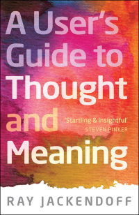 Cover image: A User's Guide to Thought and Meaning 9780199693207