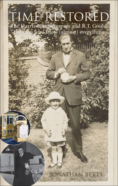 Time Restored: The Harrison timekeepers and R.T. Gould, the man who knew (almost) everything - FULL INSTANT DOWNLOAD | PDF DOCX EPUB