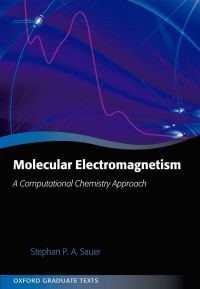 Cover image: Molecular Electromagnetism: A Computational Chemistry Approach 1st edition 9780199575398
