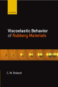 Cover image: Viscoelastic Behavior of Rubbery Materials 9780199571574