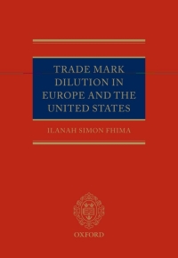 Cover image: Trade Mark Dilution in Europe and the United States 9780199563203