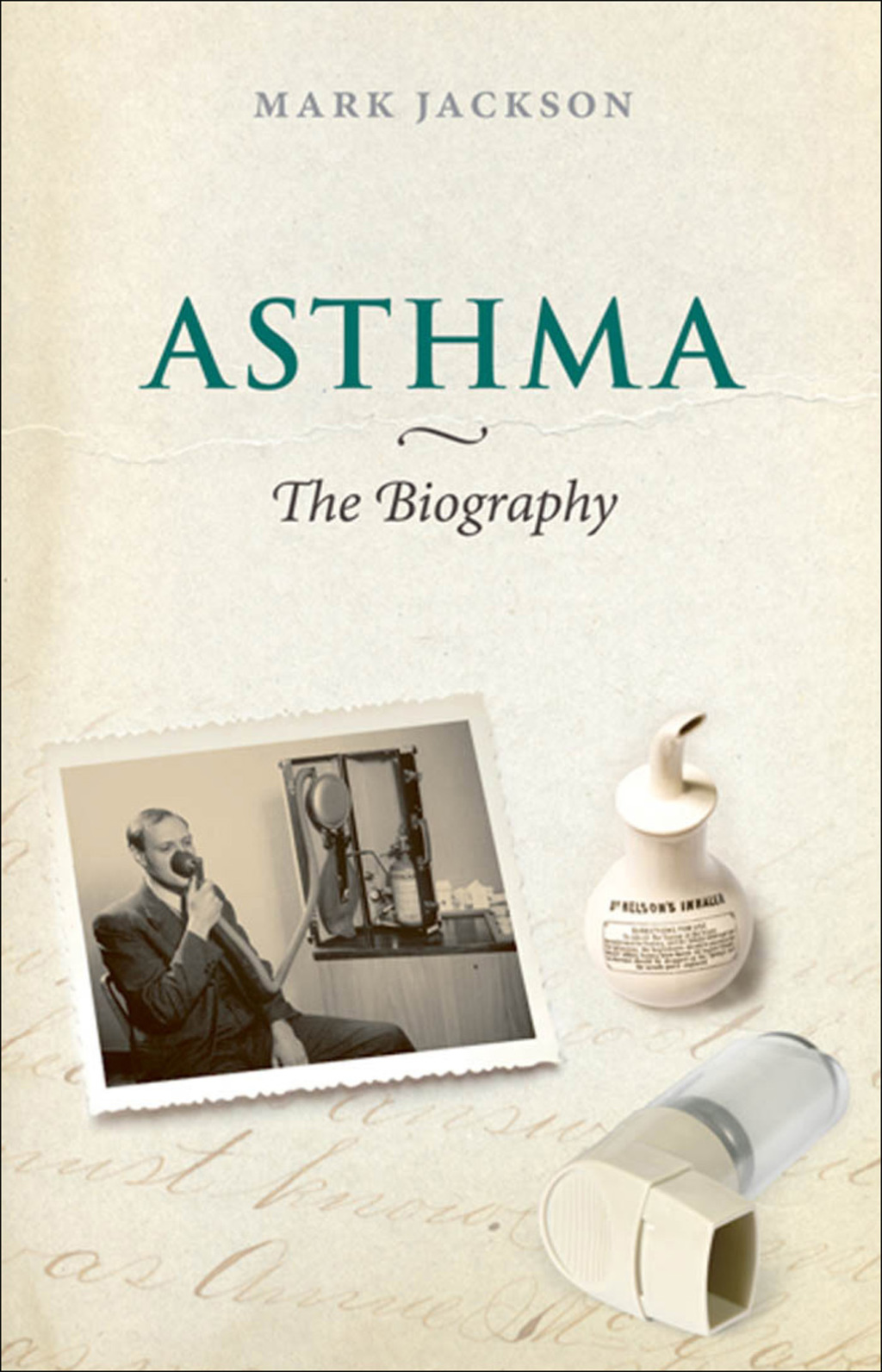 Asthma: The Biography 1st Edition