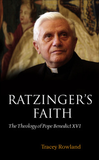 Cover image: Ratzinger's Faith 9780199207404
