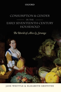 Imagen de portada: Consumption and Gender in the Early Seventeenth-Century Household 9780199233533