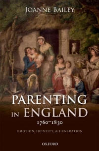صورة الغلاف: Parenting in England 1760-1830 9780199565191