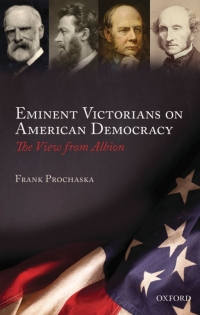 Cover image: Eminent Victorians on American Democracy 9780199640614