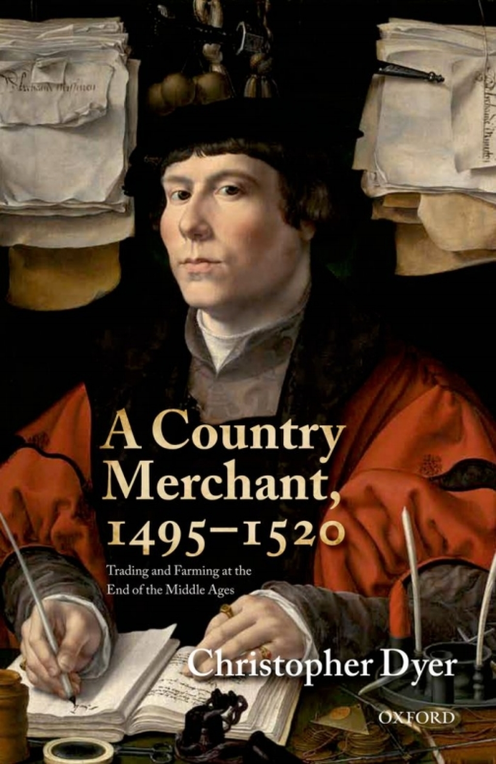 A Country Merchant, 1495-1520 Trading and Farming at the End of the Middle Ages