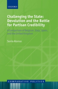 Cover image: Challenging the State: Devolution and the Battle for Partisan Credibility 9780199691579