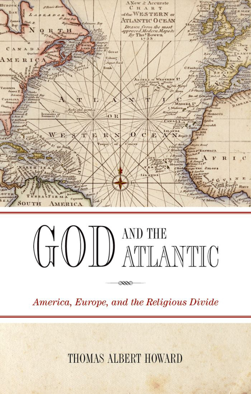 God and the Atlantic America, Europe, and the Religious Divide