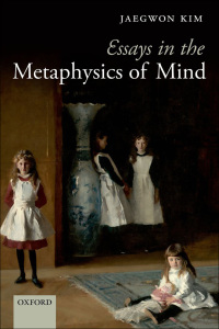 Cover image: Essays in the Metaphysics of Mind 9780199585885