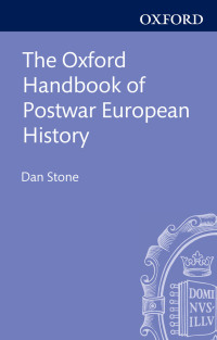 Cover image: The Oxford Handbook of Postwar European History 1st edition 9780198729174