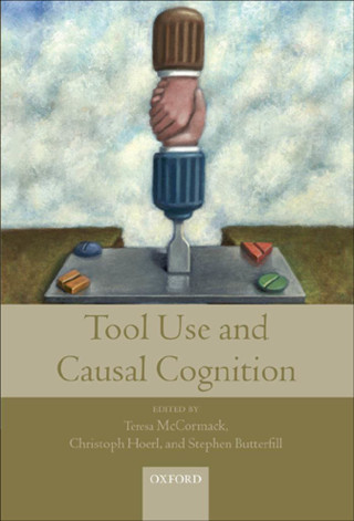 Cover image: Tool Use and Causal Cognition 1st edition 9780199571154