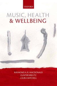 صورة الغلاف: Music, Health, and Wellbeing 1st edition 9780199686827