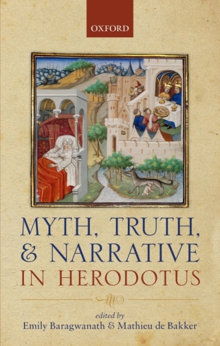 Imagen de portada: Myth, Truth, and Narrative in Herodotus 1st edition 9780199693979