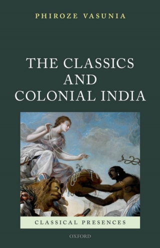 Cover image: The Classics and Colonial India 9780199203239