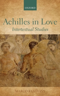 Cover image: Achilles in Love 9780199603626